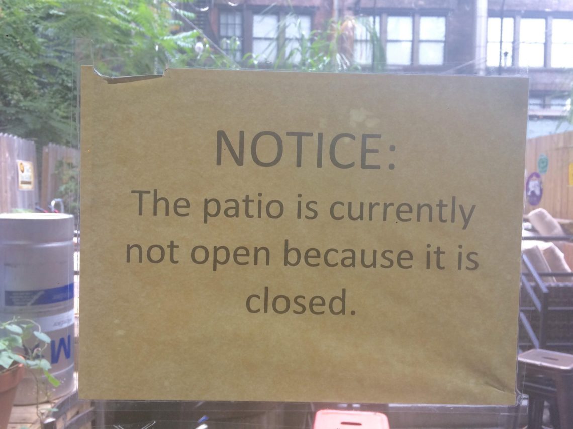 Why is the patio not open?